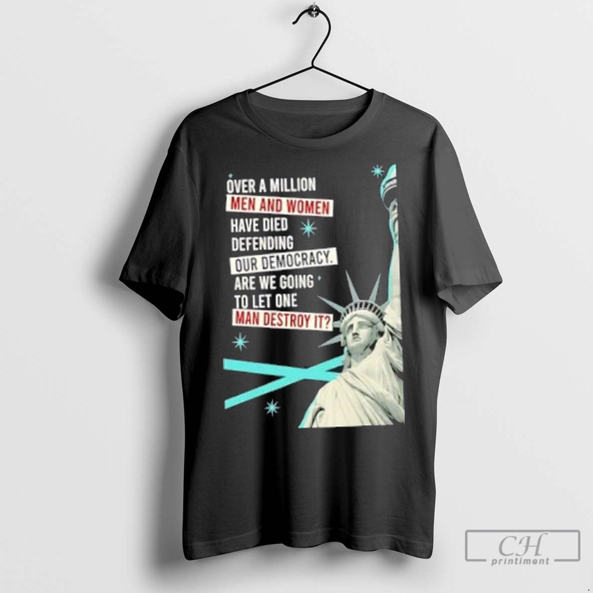 Liberty Of Statue Over A Million Men And Women Have Died Defending Our Democracy
