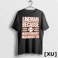 Lineman Because Quarterbacks Need Heroes Too Tshirts Sweater