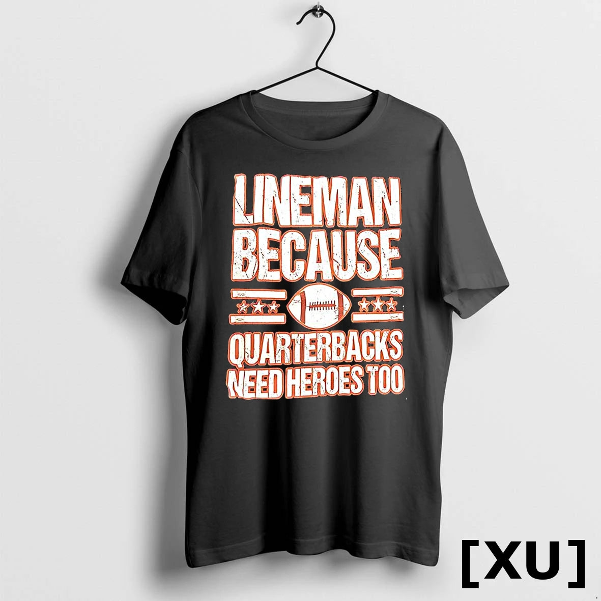 Lineman Because Quarterbacks Need Heroes Too Tshirts Sweater