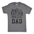 Any Man Can Be Father But Takes Someone Be Dad Funny Cool Soft Casual Dark Grey