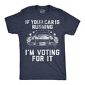 If Your Car Is Running Im Voting Funny Car Funny Cool Soft Casual Menswear Sarcastic Funny Mechanic Short Sleeve Novelty Navy Car