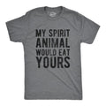 My Spirit Animal Would Eat Yours Funny Crazy Violent Animals Guys Funny Cool Slimming Plus Sizes Sarcastic Funny Animal Novelty Dark Grey