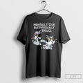 Mentally Sick But Physically Thiccc Long Sleve T Shirts