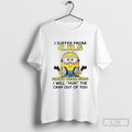 Minion I Suffer From Chs Cant Hear Shit I Will Huh The Crap Out Of