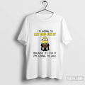 Minion Im Going To Let God Fix It Because If I Fix It Im Going