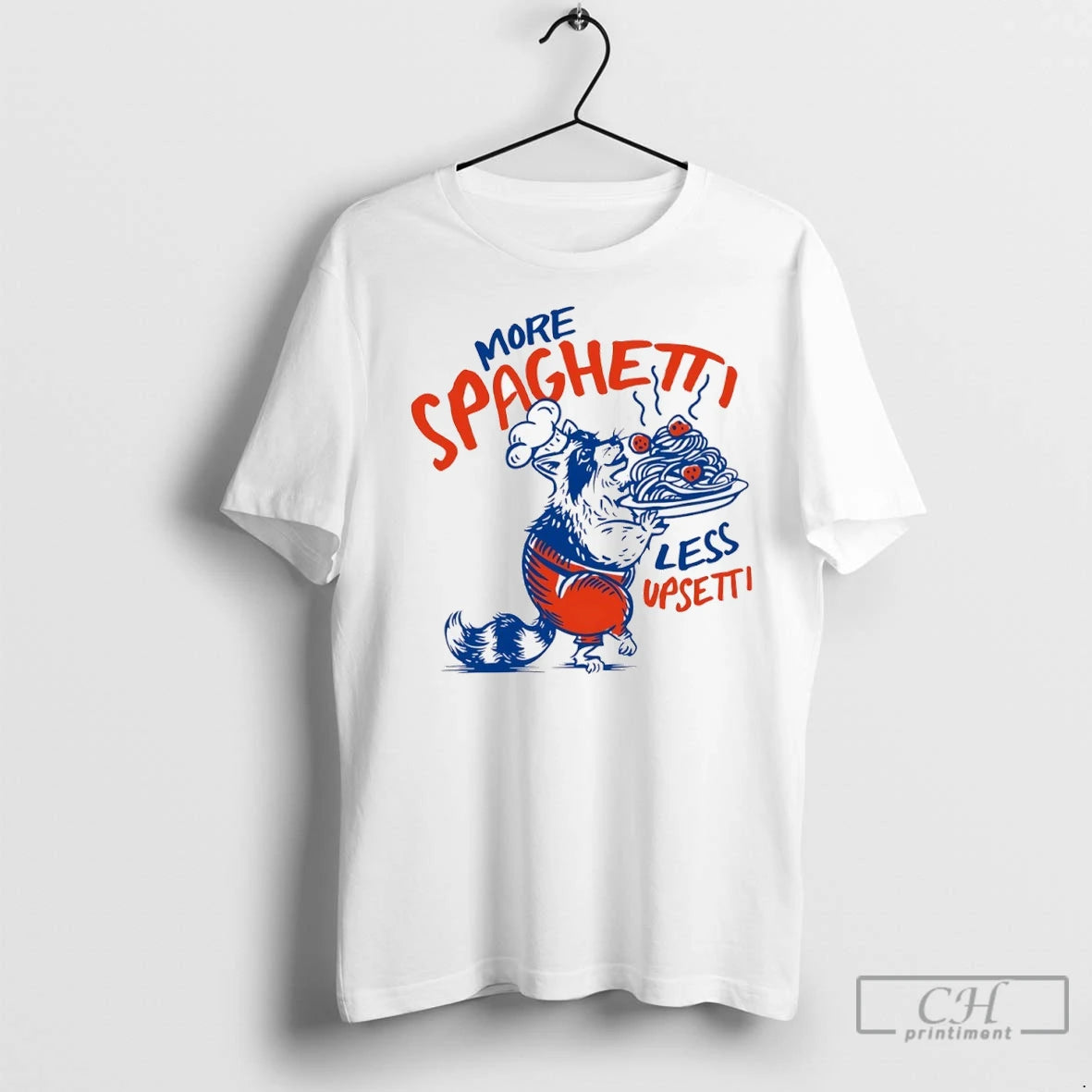 More Spaghetti Less Upsetti T Shirts