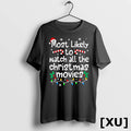 Most Likely Watch All The Christmas Movies Family Matching Tshirts Sweater