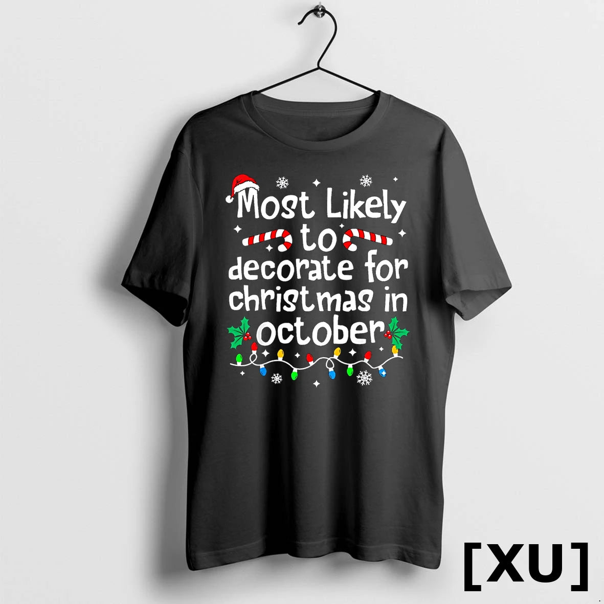 Most Likely To Decorate For Christmas In October Matching Tshirts Sweater