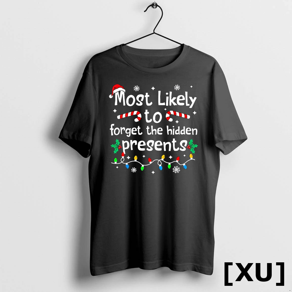 Most Likely To Forget The Hidden Presents Christmas Matching Tshirts Sweater