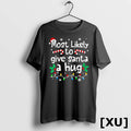 Most Likely To Give Santa Hug Family Christmas Matching Tshirts Sweater