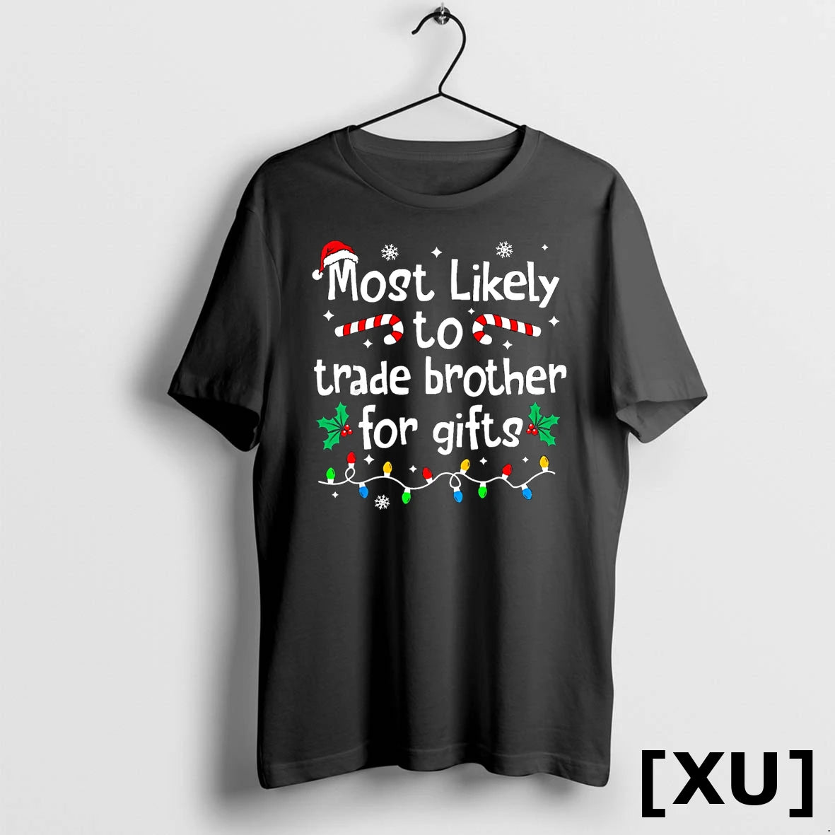 Most Likely To Trade Brother For Gifts Christmas Matching Tshirts Sweater