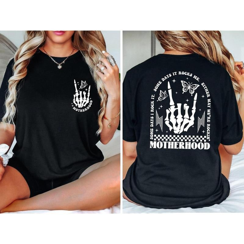 Motherhood Rock Skeleton Shirt Motherhood Some Day I Rock Shirt Mom Shirt Shirt Rocking Motherhood Shirt