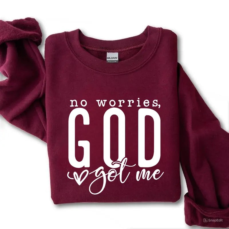 No Worries GOD Love Got Me Clothes Daily Cotton