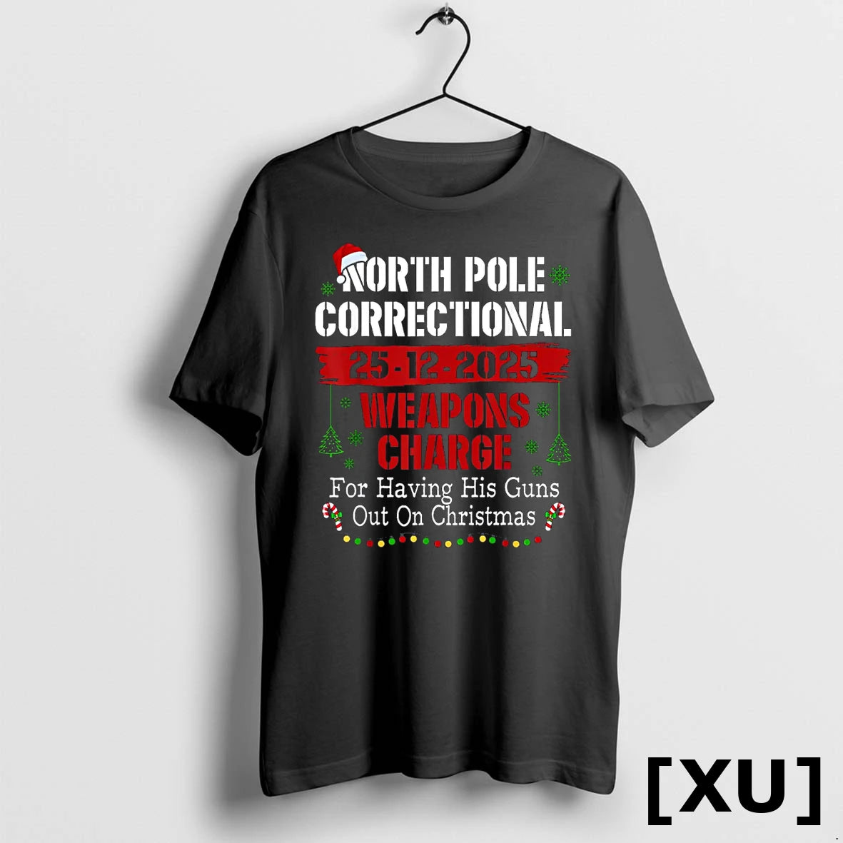 North Pole Correctional Weapons Charge For Having His Guns Tshirts Sweater