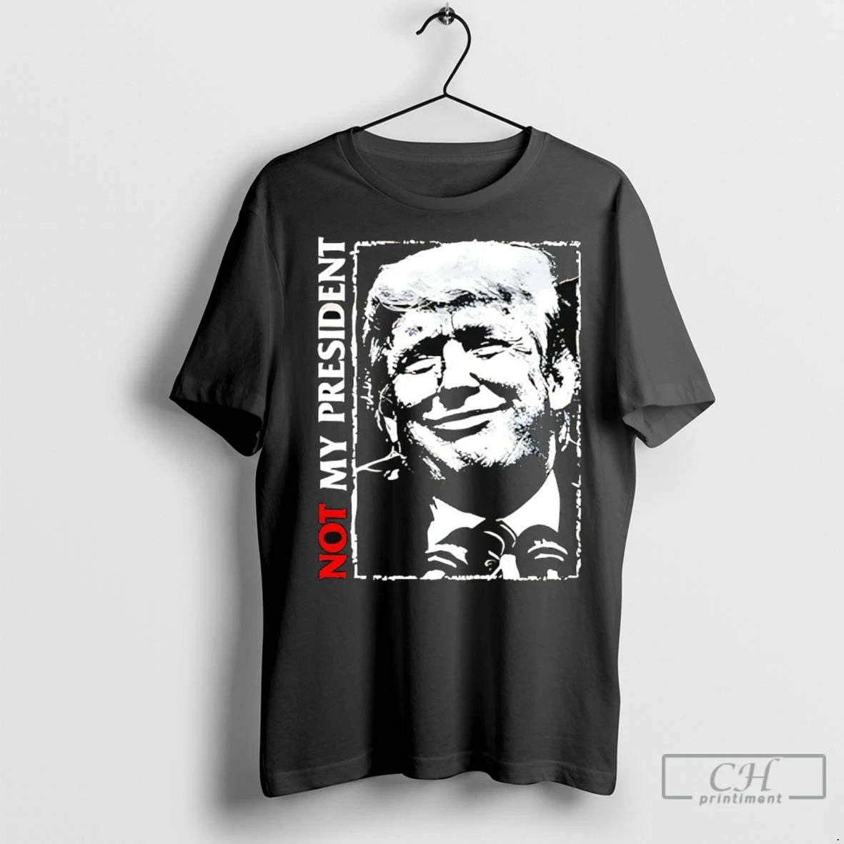 Not My President Trump T Shirts