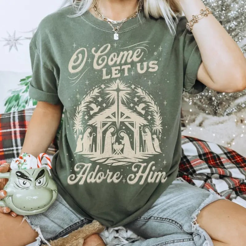O Come Let Us Adore Him Christian Shirt Bible Verse Shirt Faith Shirt Nativity Scene Shirt Jesus