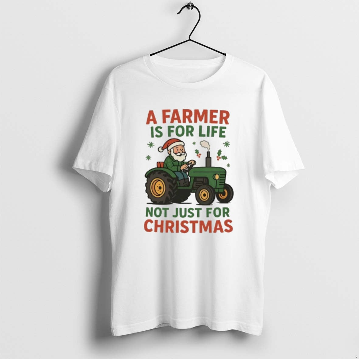Official A Farmer Is For Life Not Just For Christmas