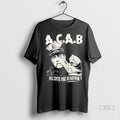 Official A C A B And All Cats Are Beautiful Tshirts Sweater