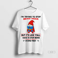 Official Angry Gnome Superman Im Trying To Stop Being Mean But Its Like Yall Have