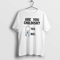 Official Are You Childish Yes Nob