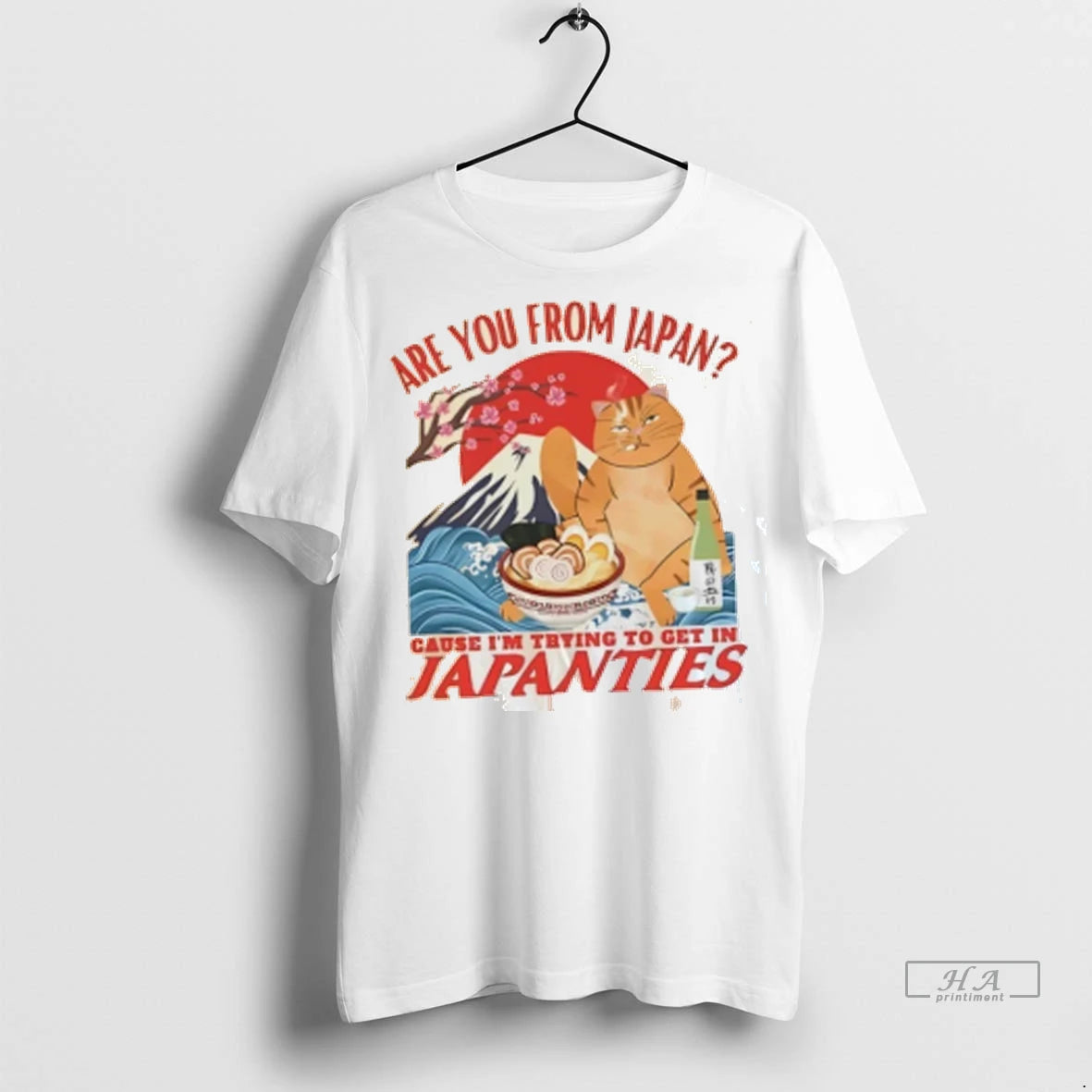 Official Are You From Japan Cause Im Trying To Get In Japanties Tshirts Sweater