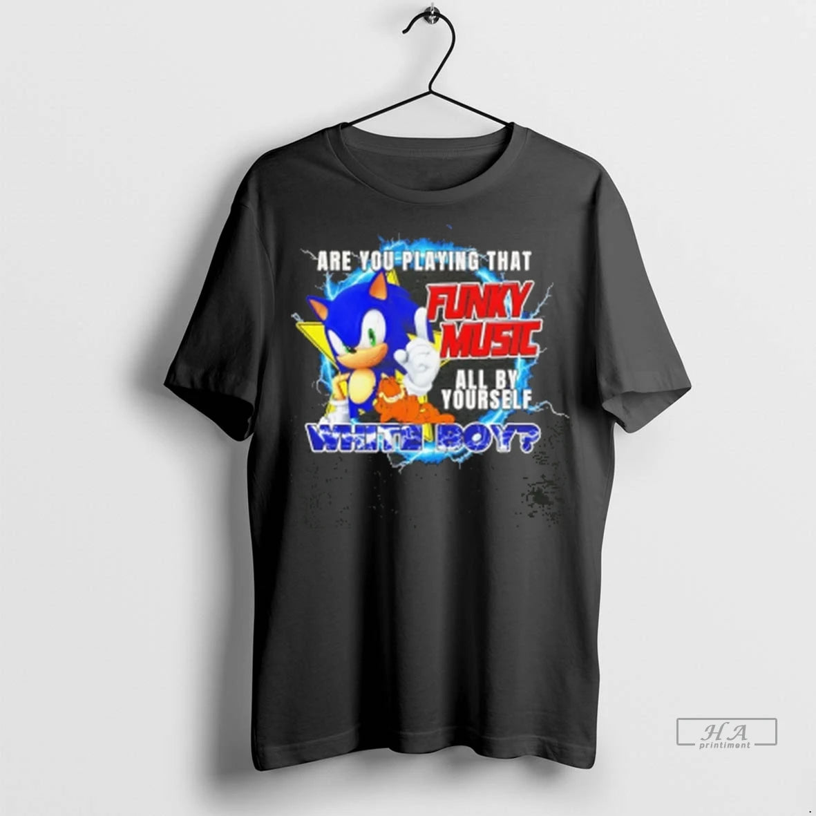 Official Are You Playing That Funky Music All By Yourself White Boy Tee Tshirts Sweater