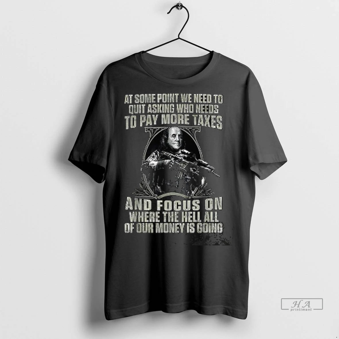 Official At Some Point We Need To Quit Asking Who Needs To Pay Taxes Tshirts
