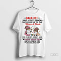 Official Baby Gnome Back Off I Have A Crazy Grandma She Loves Me To The
