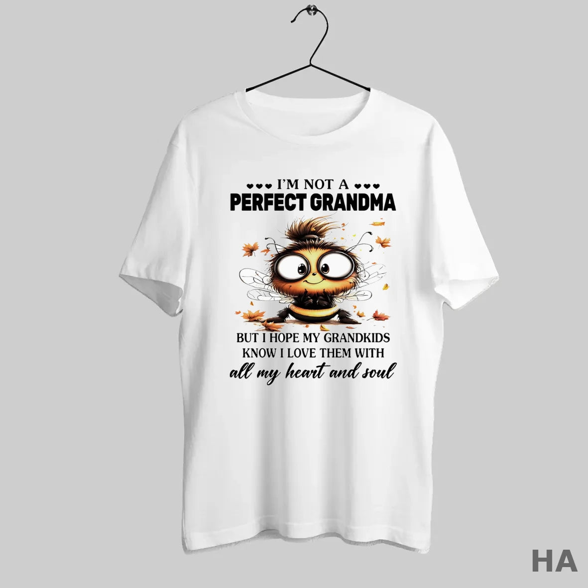 Official Bee Im Not A Perfect Grandma But I Hope My Grandkids Know I Love