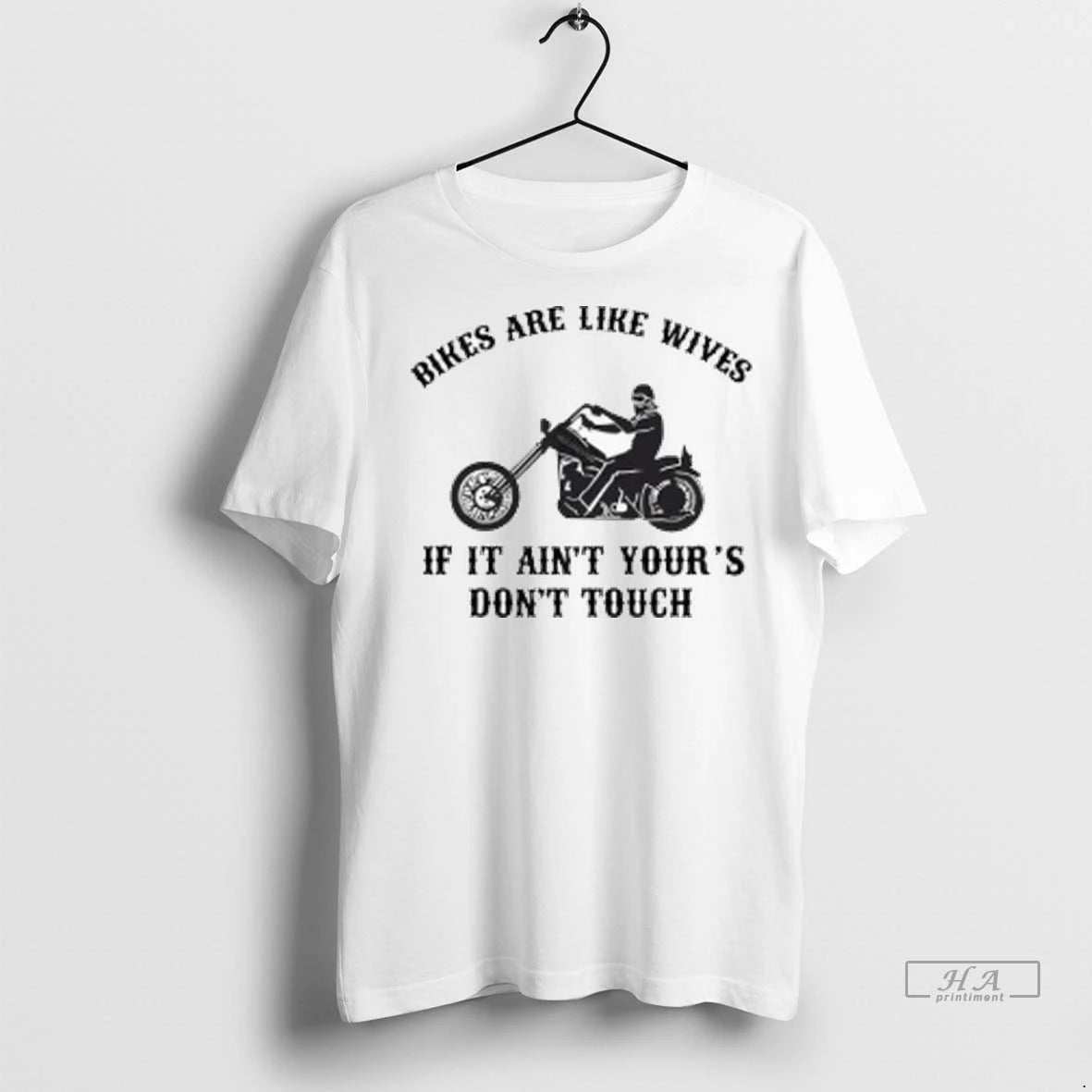 Official Bikes Are Like Wives If It Aint Yours Dont Touch Ladies Tshirts Sweater