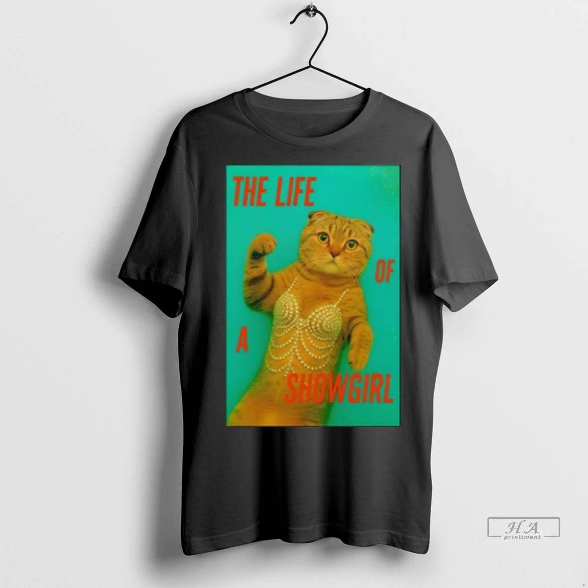 Official Cat The Life Of A Showgirl Classic Ladies Tshirts Sweater