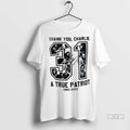 Official Charlie Kirk 31 Usa Freedom A True Patriot Signature Tshirts Sweater