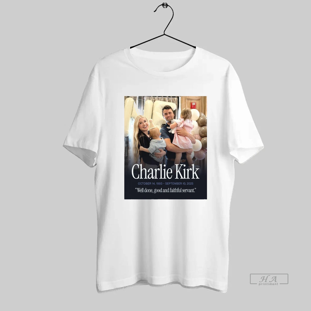 Official Charlie Kirk October 14 1993 September 10 2025 Well Done Good And Faithful Servant