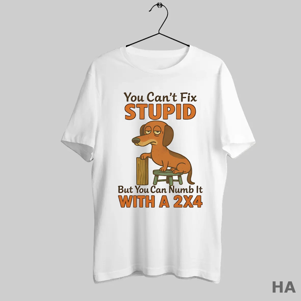 Official Dachshund You Cant Fix Stupid But You Can Numb It With A 2x4