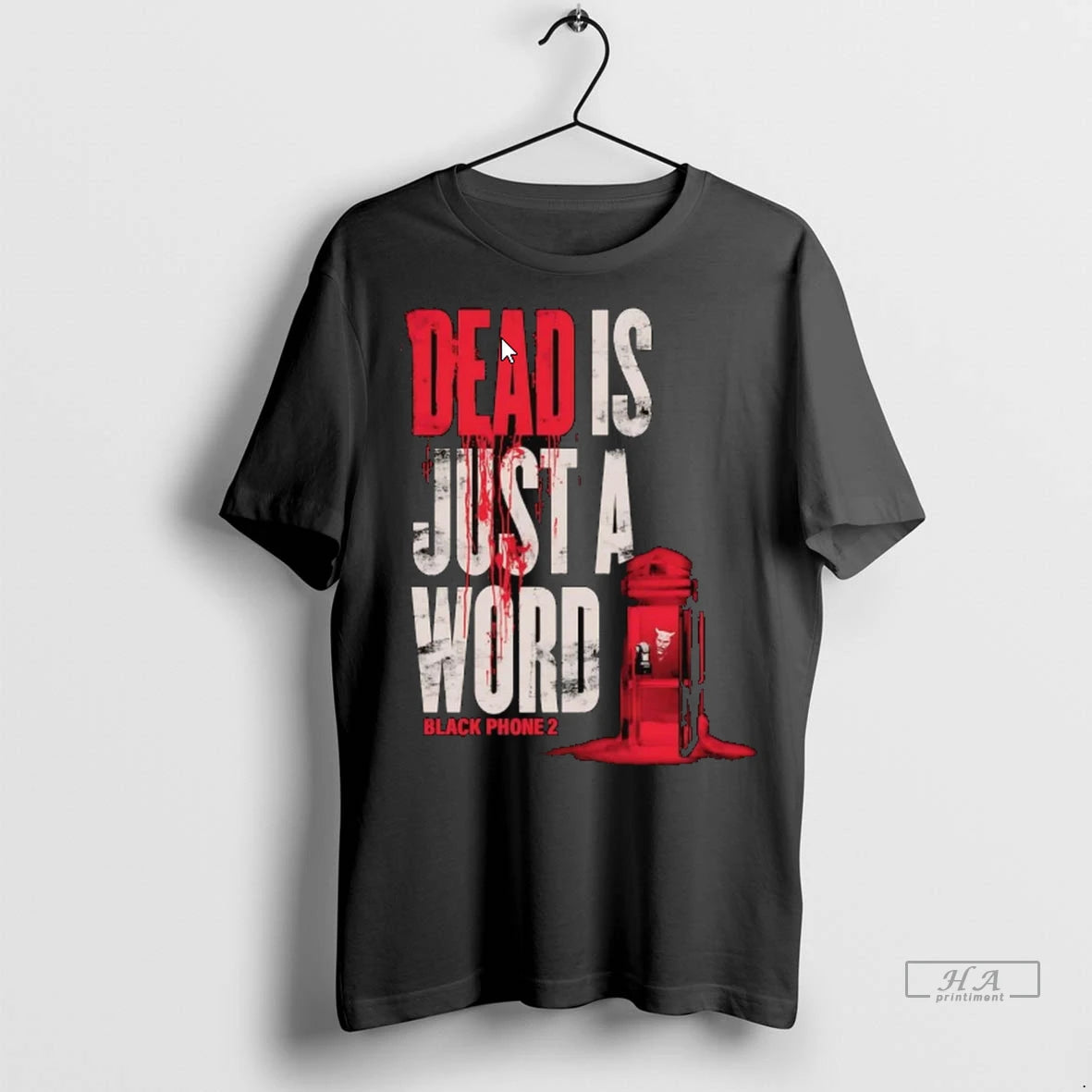 Official Dead Is Just A Word Black Phone 2 Tshirts Sweater
