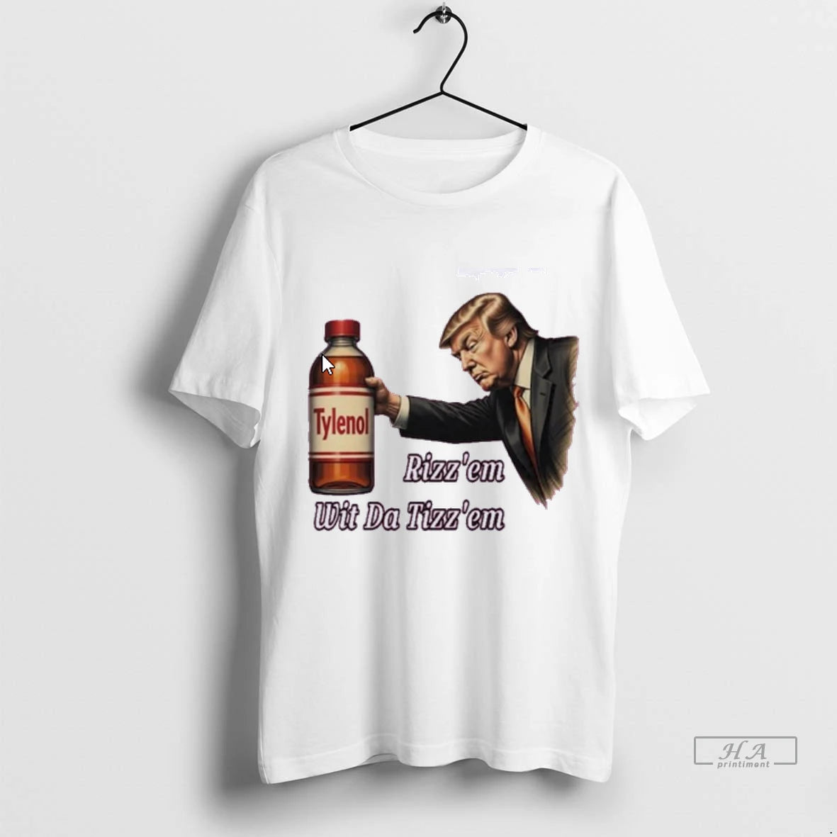 Official Donald Trump Tylenol Rizzem Wit Da Tizzem Tshirts Sweater