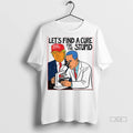 Official Donald Trump Wearing Maga Stupid Hat Lets Find A Cure For The Stupid Tshirts
