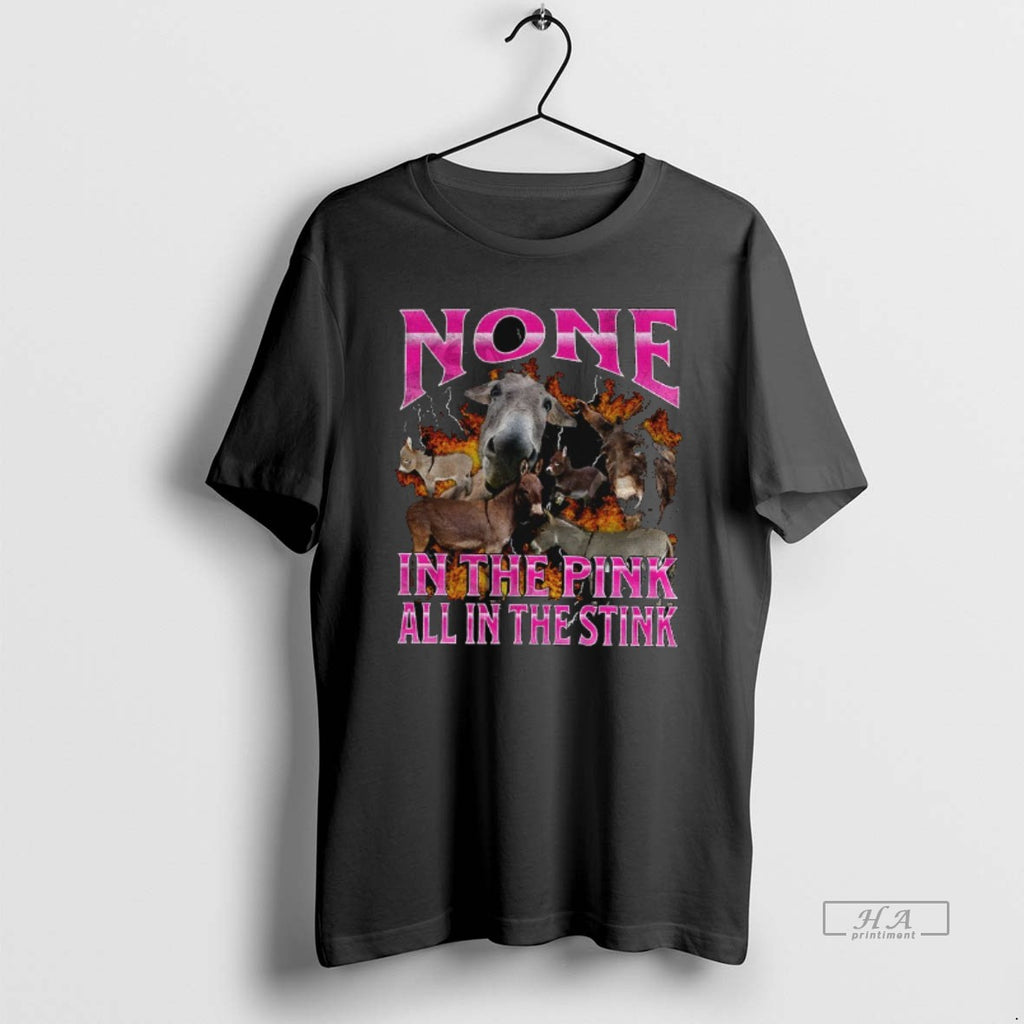 Official Donkey Meme None In The Pink All In The Stink