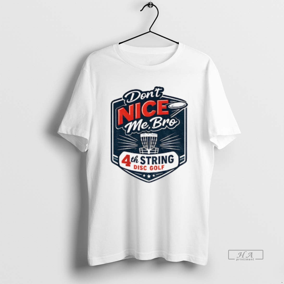 Official Dont Nice Me Bro 4th String Disc Golf