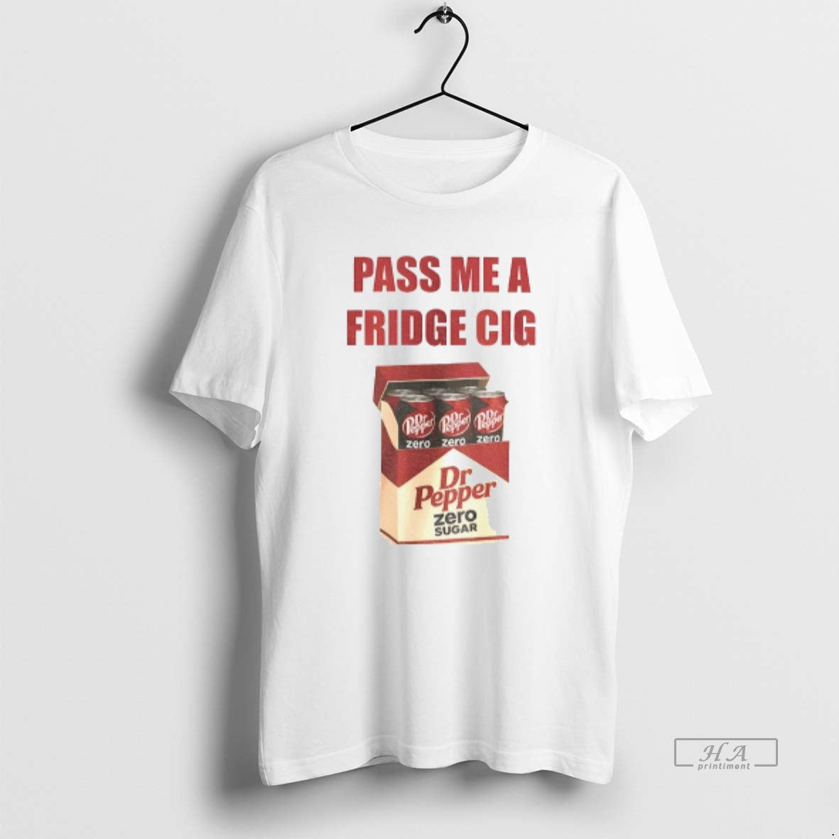 Official Dr Pepper Zero Addict Caffeine Pass Me A Fridge Cig
