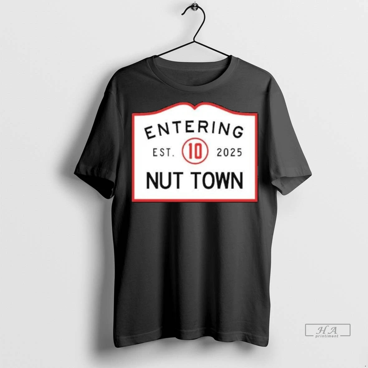 Official Entering Nut Town 10 Est 2025 S Tshirts Sweater