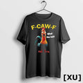 Official F Caw F Chicken What The Heli Cute Tshirts Sweater