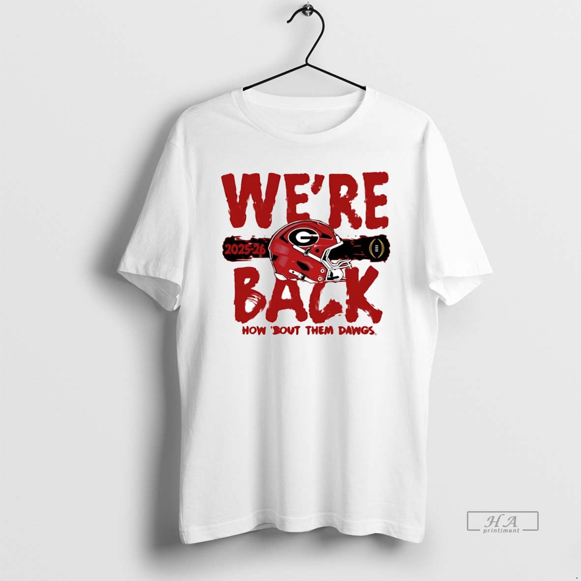 Official Georgia Bulldogs Were Back How Bout Them Dawgs College Football Playoff 2025