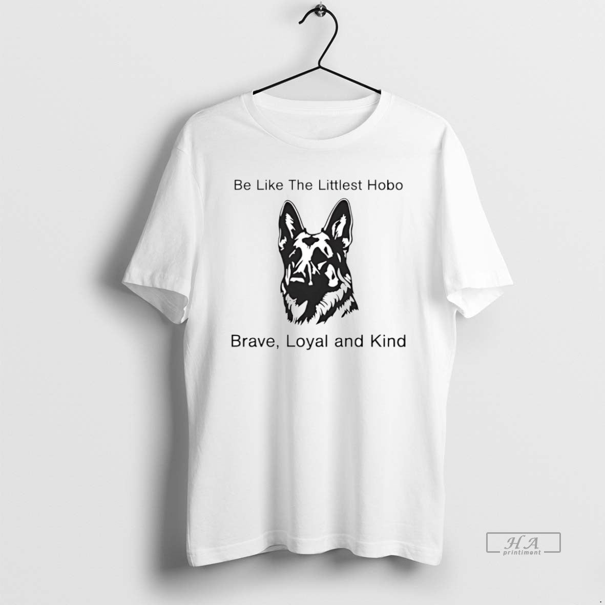 Official German Shepherd Be Like The Littlest Hobo Brave Loyal And Kind