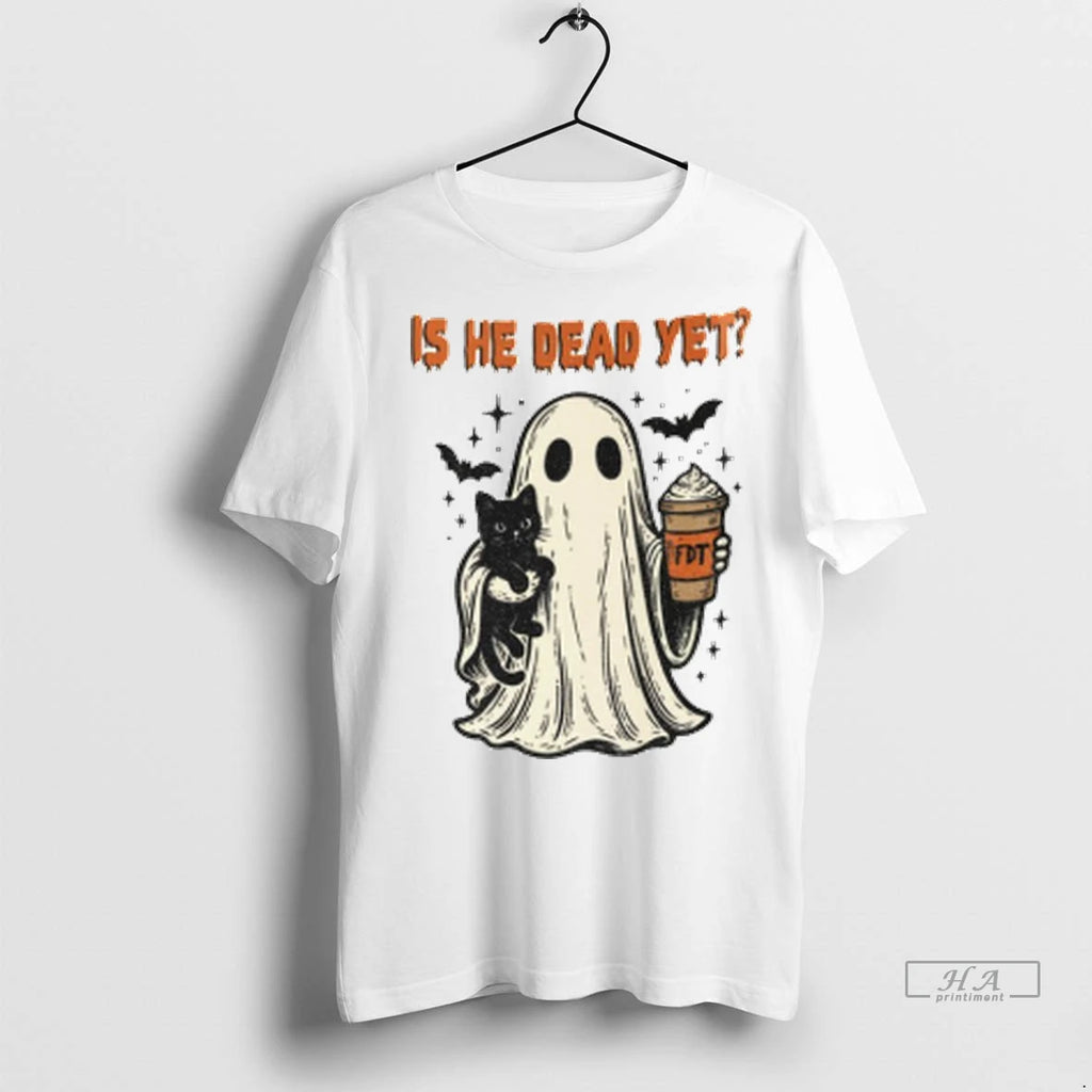 Official Ghost Black Cat Fdt Is He Dead Yet Halloween Tshirts Sweater