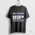 Official Giant Meteor 2028 Just End It Already Tshirts Sweater