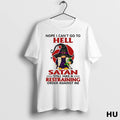 Official Gnome Nope I Cant Go To Hell Satan Still Has A Restraining Order Against