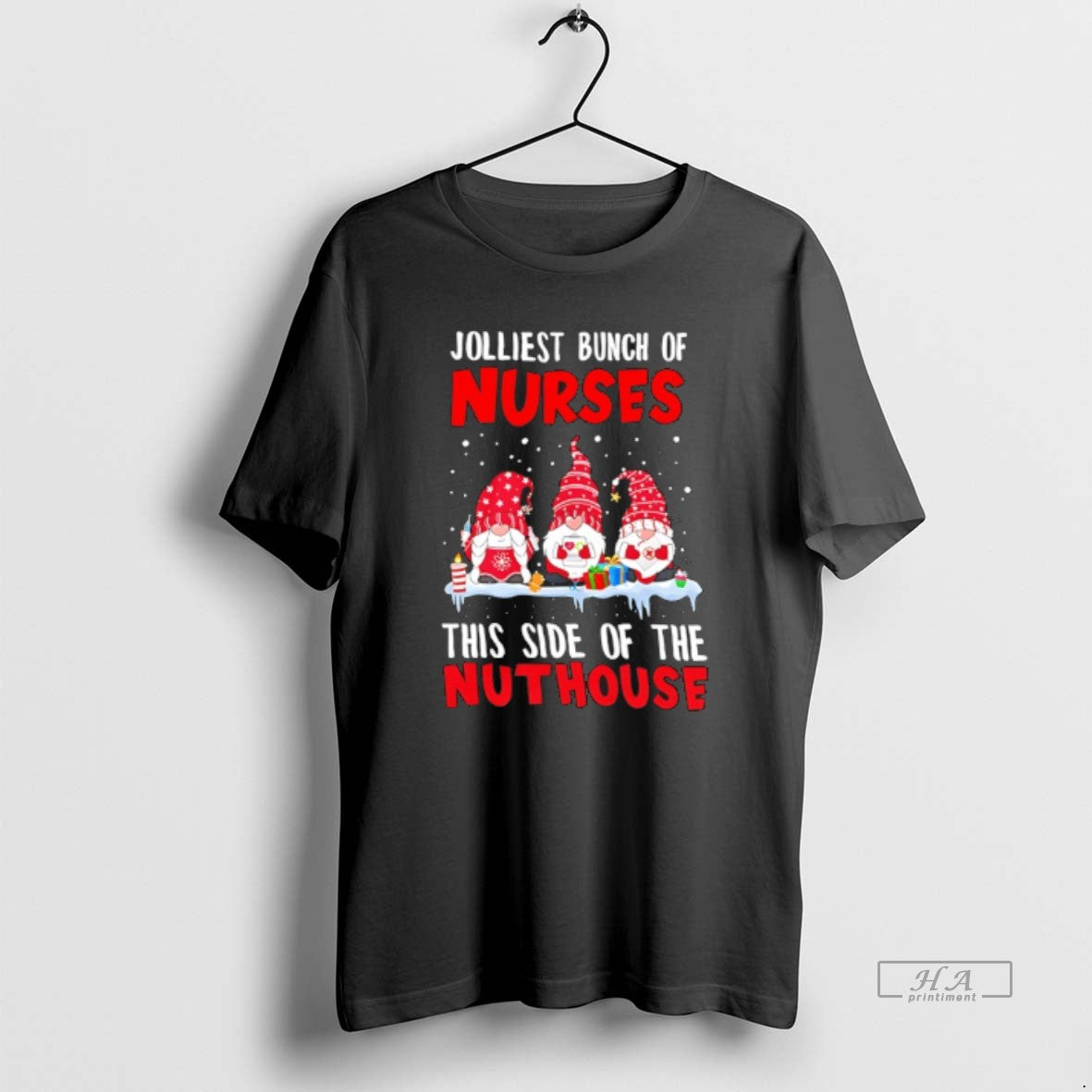 Official Gnomes Jolliest Bunch Of Nurses This Side Of The Nuthouse