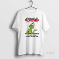 Official Grinch 10 Minutes Ago Im Just Trying To Make You Mad Now