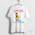 Official Grinch Christmas I Dont Fart I Just Whisper In My Pants Sometimes Its